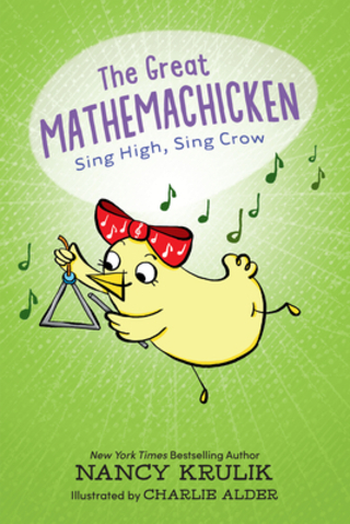 The Great Mathemachicken #3: Sing High Sing Crow